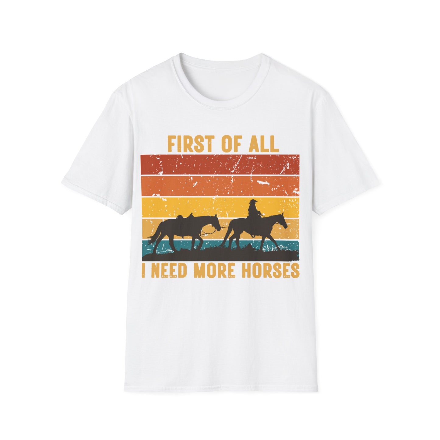 I Need More Horses T-Shirt