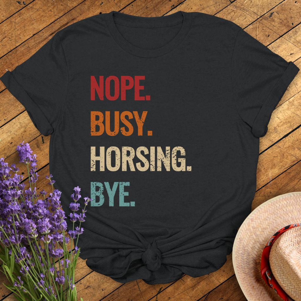 Horsing Life T-Shirt