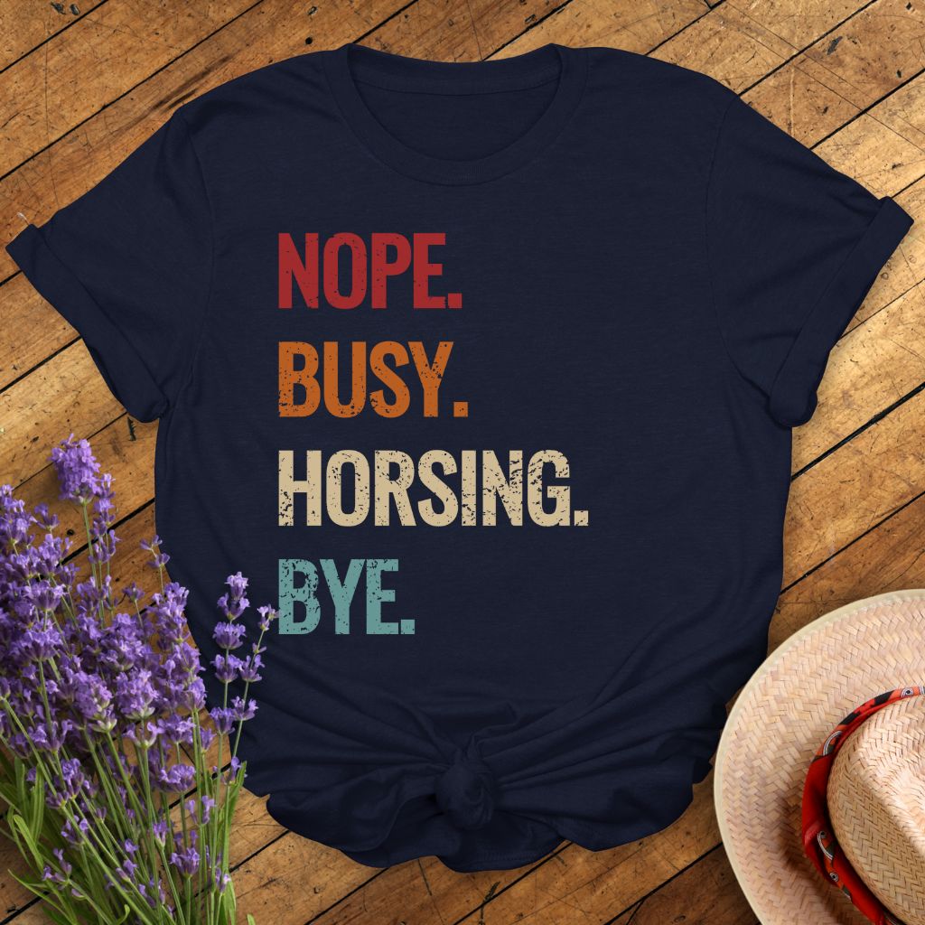 Horsing Life T-Shirt