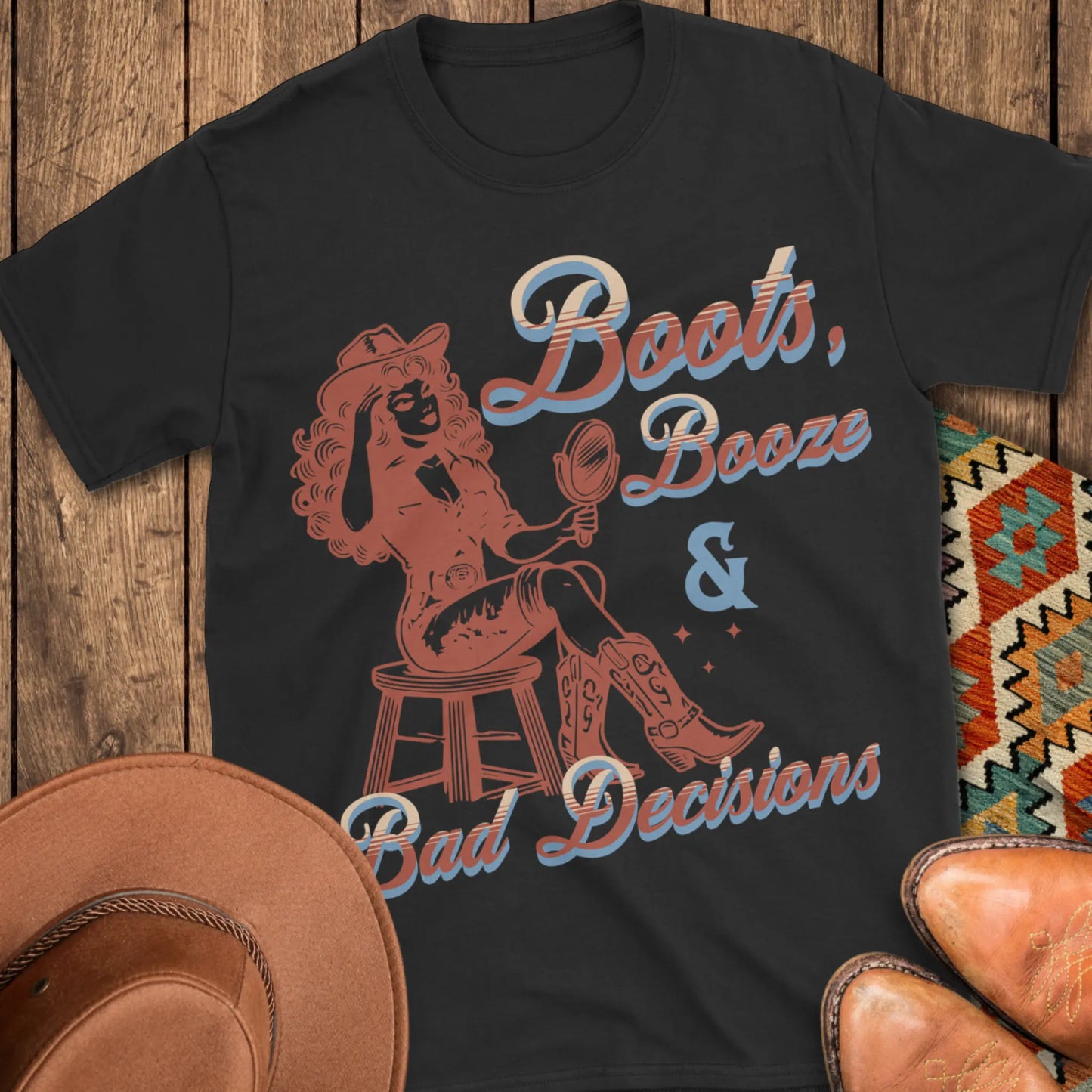 Boots, Booze & Bad Decision T-Shirt