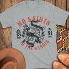 No Saints T-Shirt