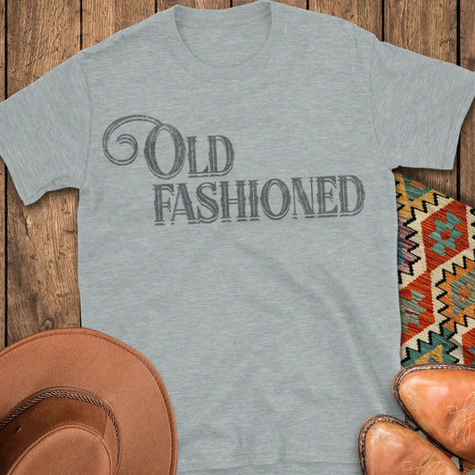Old Fashioned T-Shirt