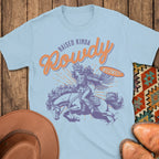 Kinda Rowdy T-Shirt