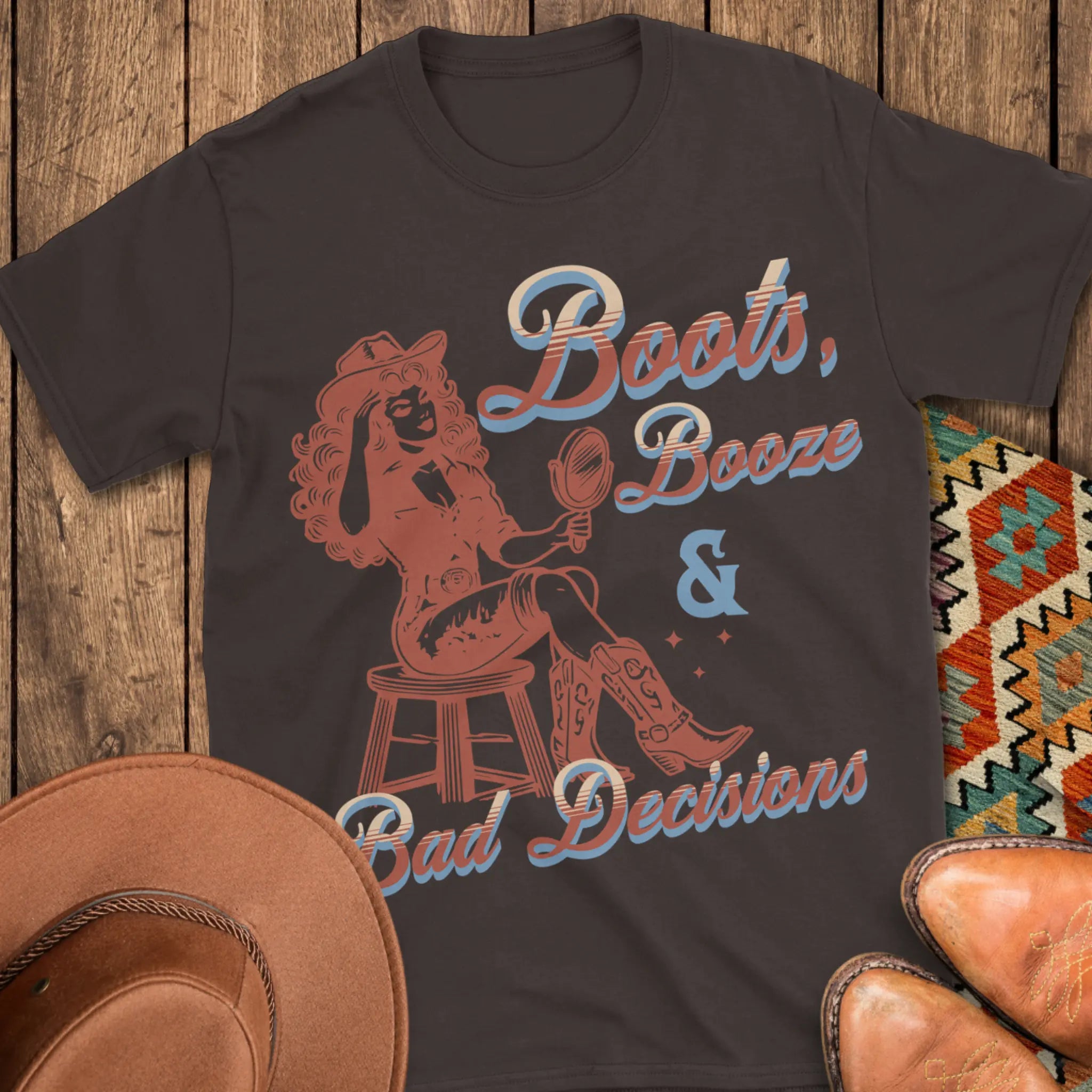 Boots, Booze & Bad Decisions T-Shirt