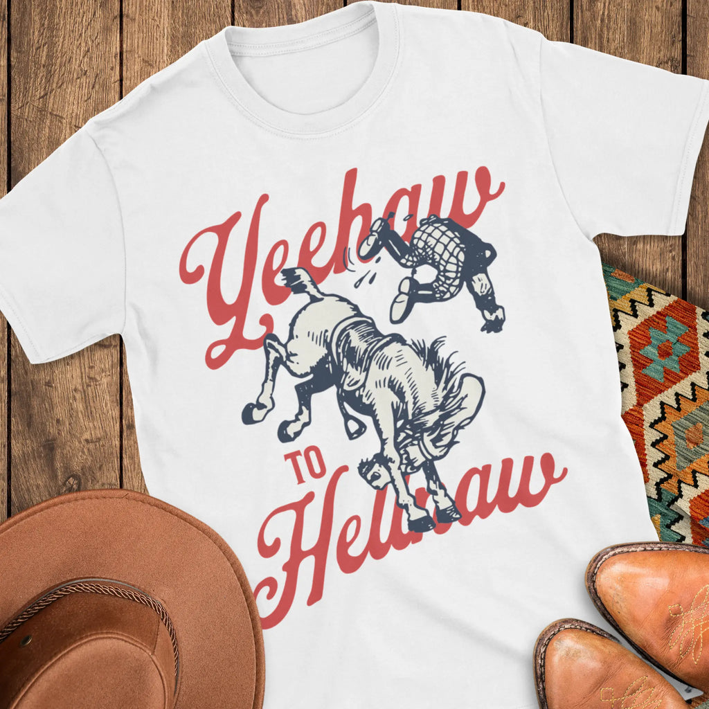 Yeehaw To Hellnaw T-Shirt