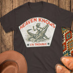 Heaven Knows T-Shirt