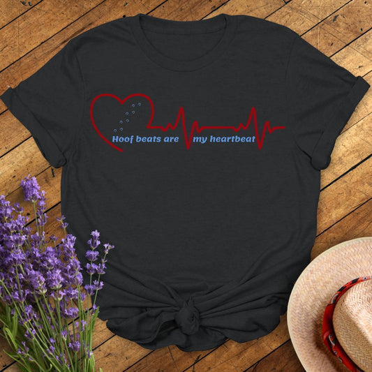 Hoof Beats Are My Heartbeat T-Shirt