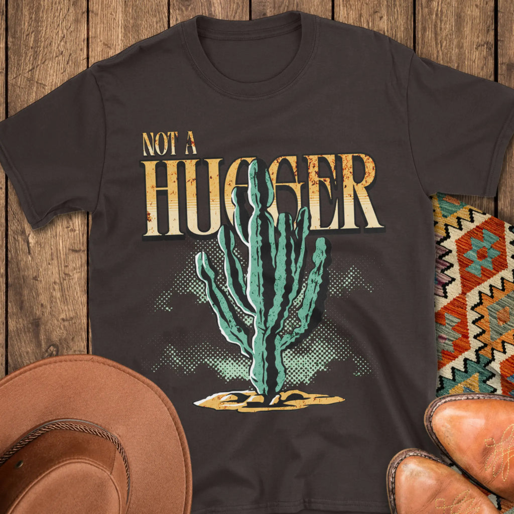 Not A Hugger T-Shirt