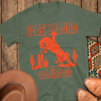 Buck Around T-Shirt