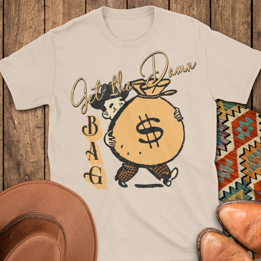 Get The Bag T-Shirt