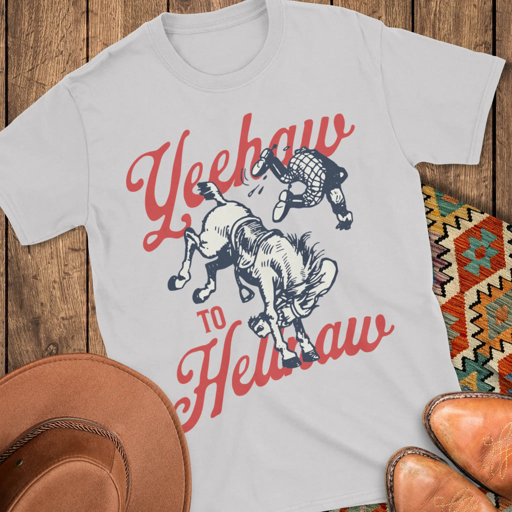 Yeehaw To Hellnaw T-Shirt