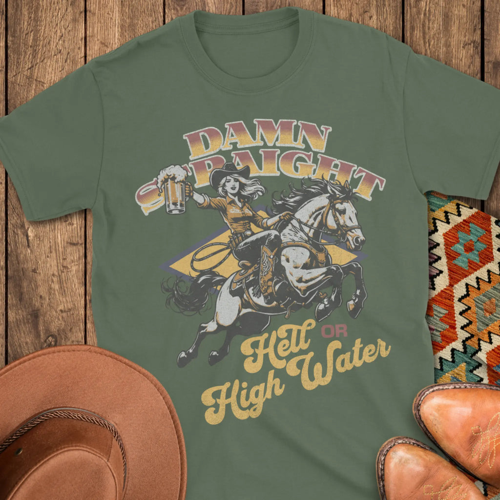 Hell or High Water T-Shirt
