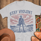 Stay Violent T-Shirt