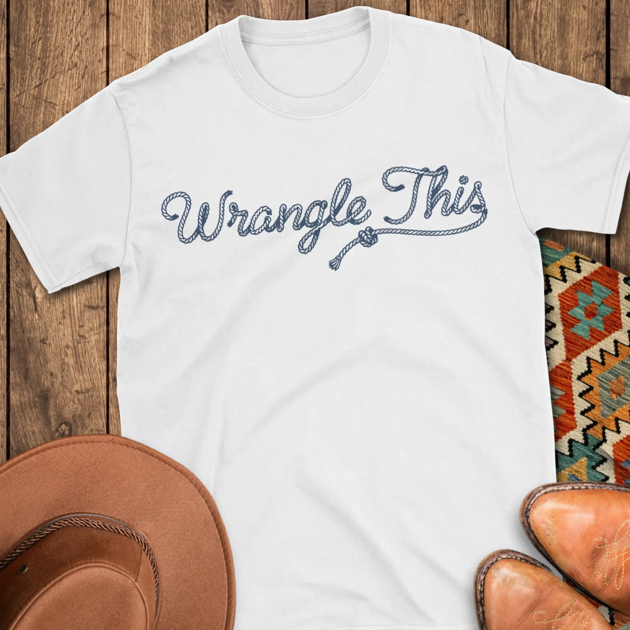 Wrangle This T-Shirt