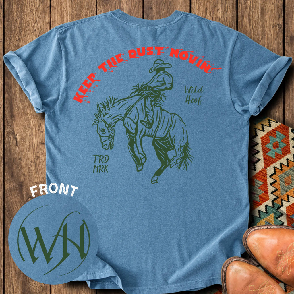 Keep the Dust Movin' T-shirt