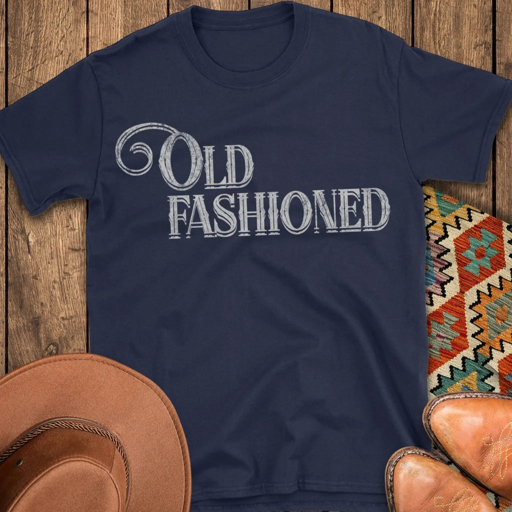 Old Fashioned T-Shirt