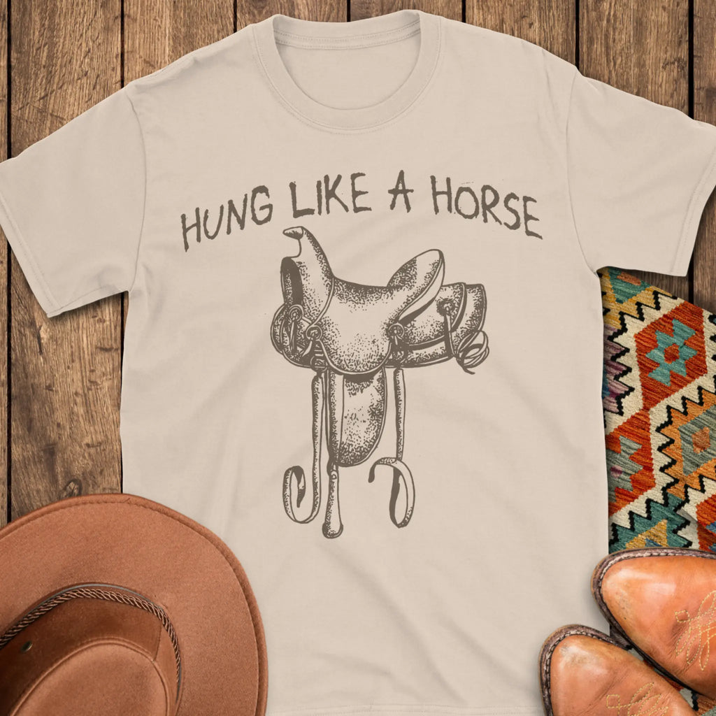 Hung Like A Horse T-Shirt