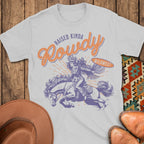 Kinda Rowdy T-Shirt