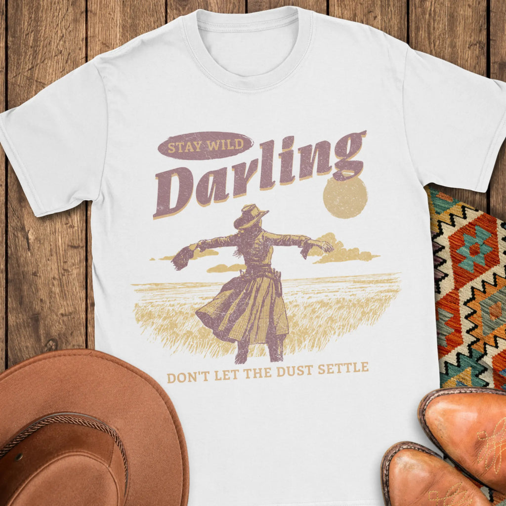 Stay Wild Darling T-Shirt