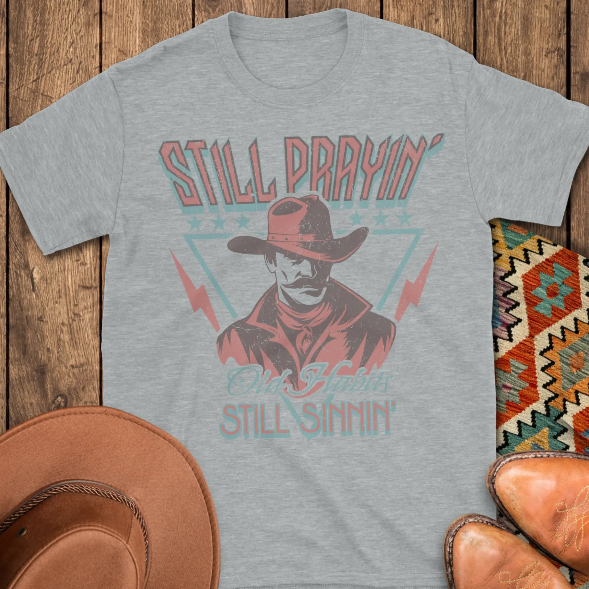 Still Prayin' T-Shirt