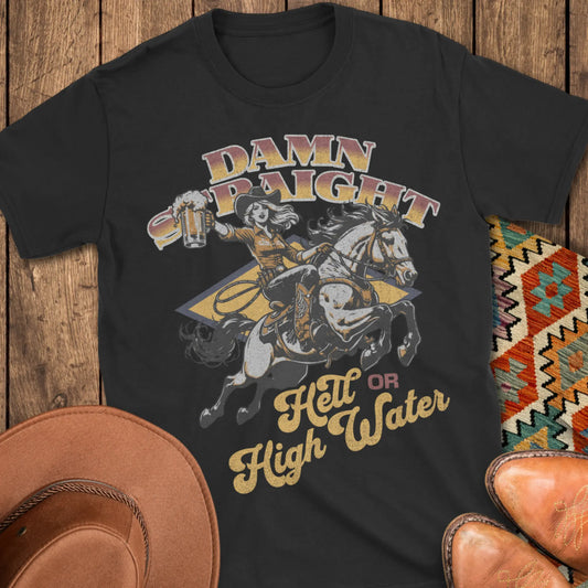 Hell or High Water T-Shirt