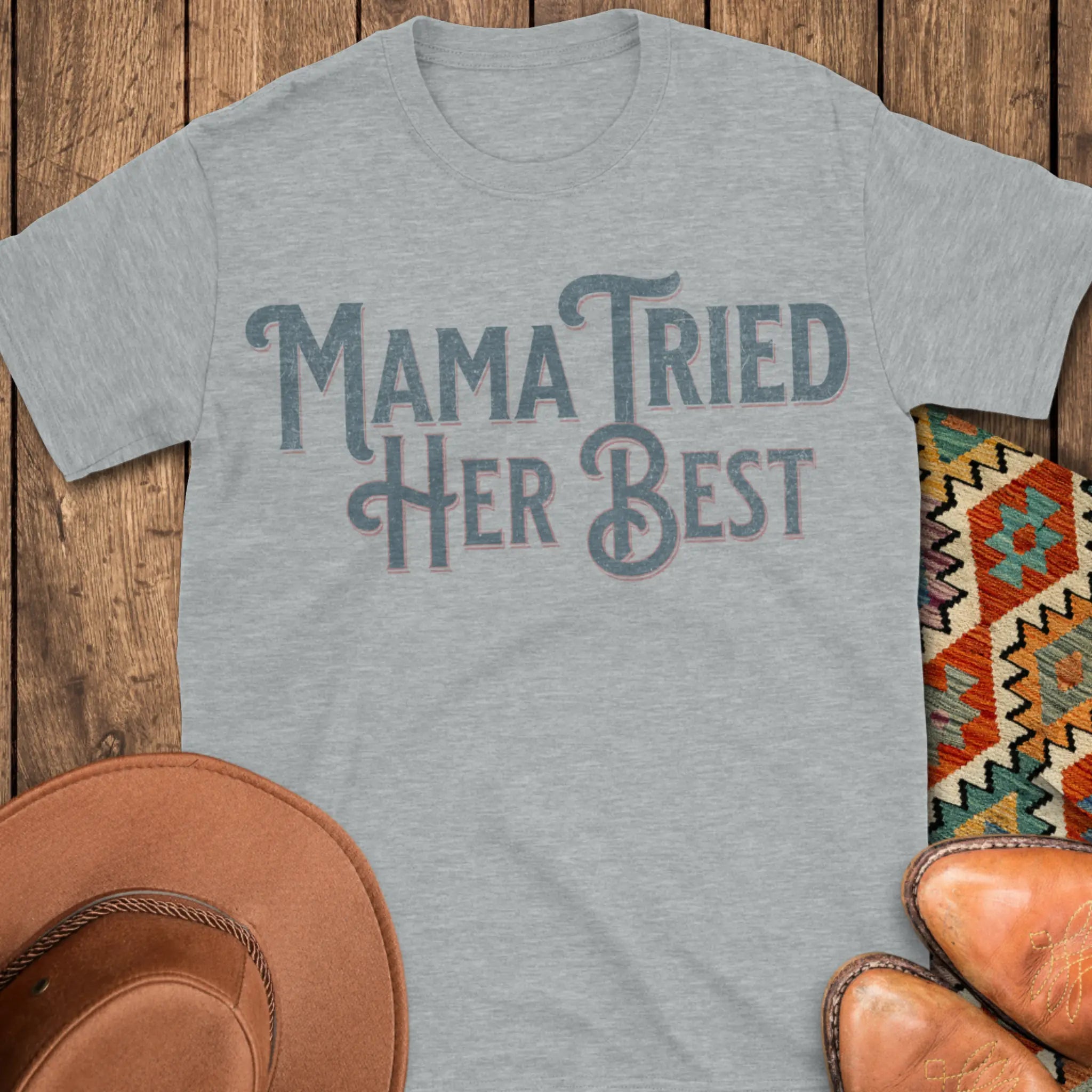 Mama Tried T-Shirt