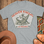 Heaven Knows T-Shirt