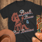 Boots, Booze & Bad Decisions T-Shirt