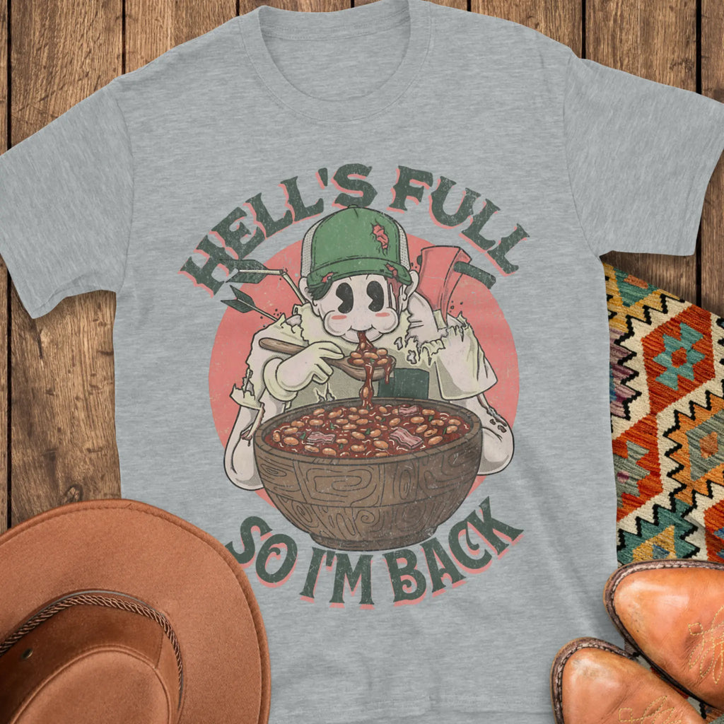 Hell's Full T-Shirt