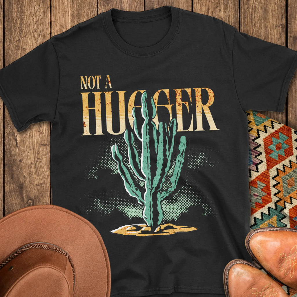 Not A Hugger T-Shirt